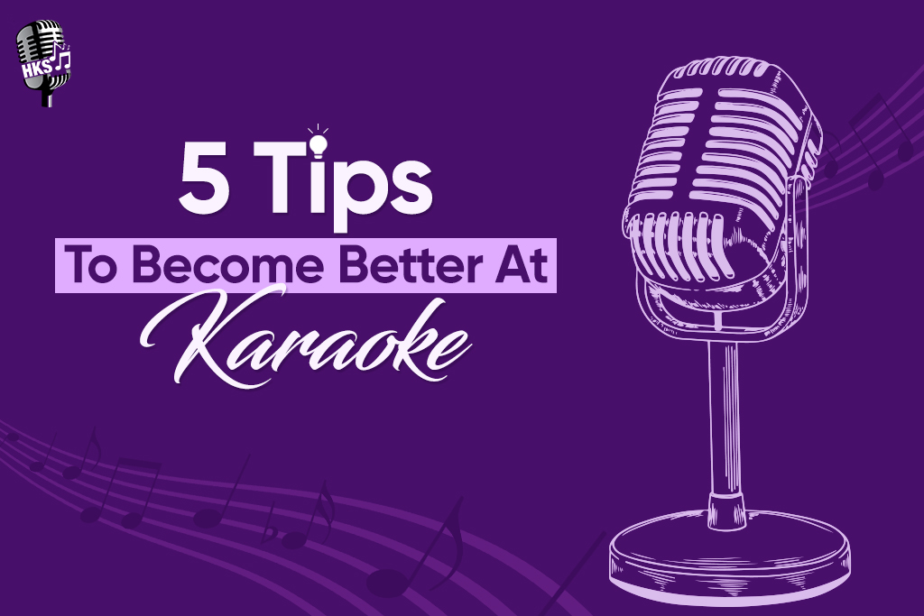 5 Tips To Become Better At Karaoke